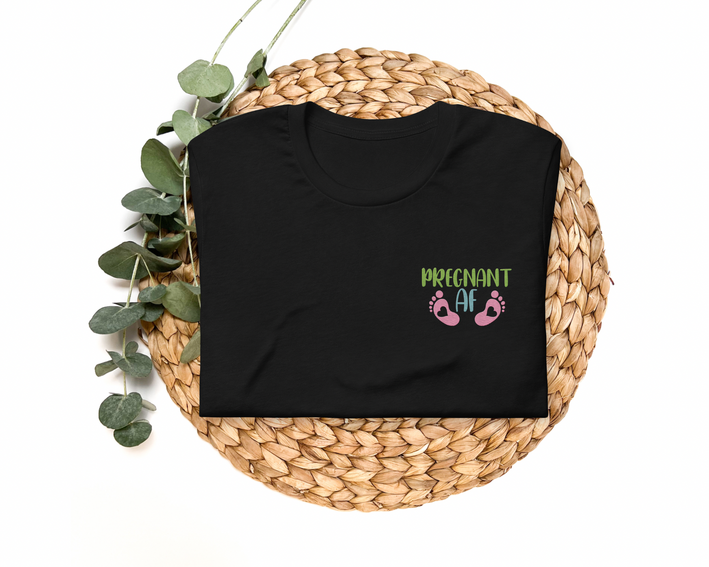 Pregnant AF Tee