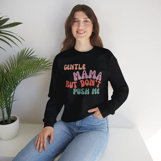 Gentle Mama Sweatshirt