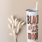 Black Girls Are Magic Tumbler