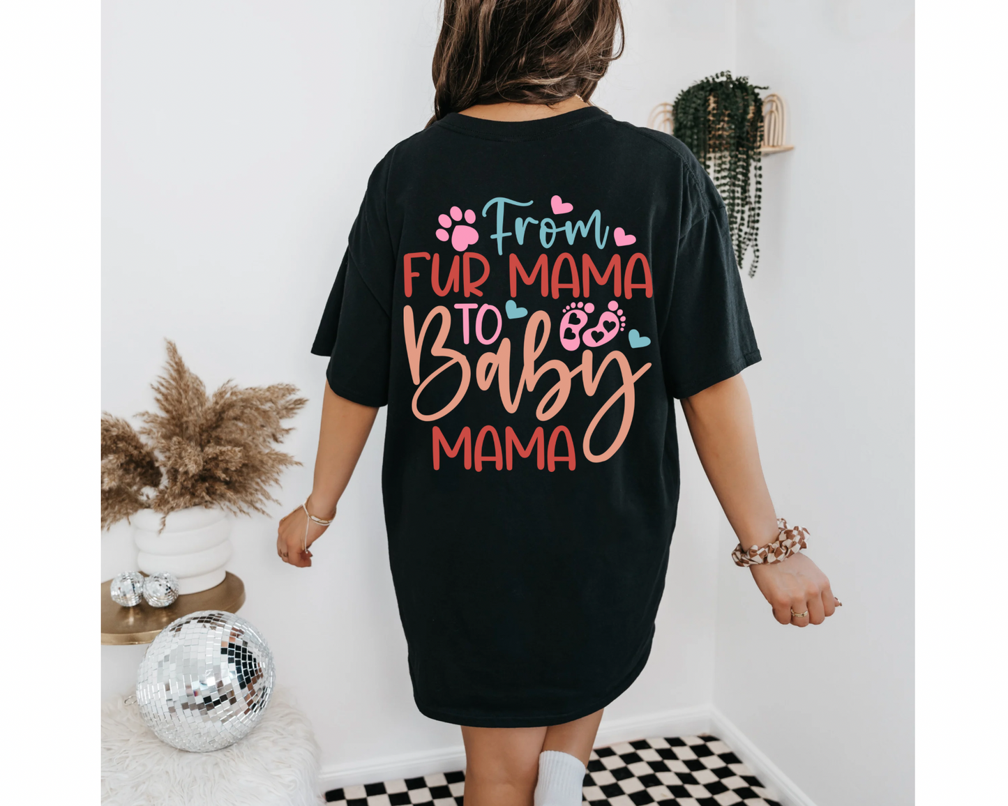 Fur Mama To Baby Mama Tee