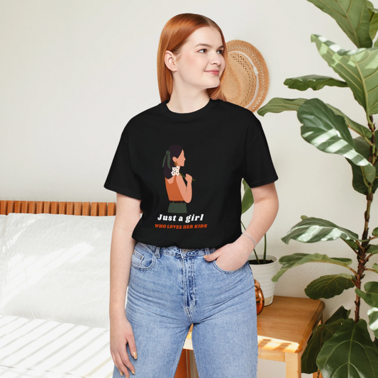 Just A Girl Who Loves Her Kids T-shirt